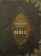 Greatest Stories of the Bible-NKJV