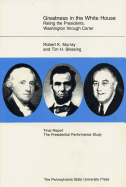 Greatness in the White House: Rating the Presidents, from Washington Through Carter