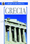 Grecia - Guia de Arqueologia