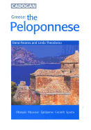 Greece: The Peloponnese - Facaros, Dana, and Pauls, Michael, and Theodouru, Linda