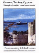 Greece, Turkey, Cyprus: Triangle of Conflict - And Opportunity