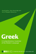 Greek: A Comprehensive Grammar of the Modern Language