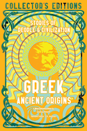 Greek Ancient Origins: Stories Of People & Civilization