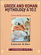 Greek and Roman Mythology A to Z: A Young Reader's Companion