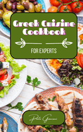 Greek Cuisine Cookbook for Experts
