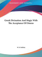 Greek Divination And Magic With The Acceptance Of Omens