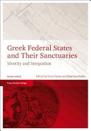 Greek Federal States and Their Sanctuaries: Identity and Integration