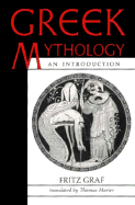 Greek Mythology: An Introduction - Graf, Fritz, Professor