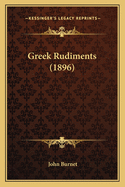 Greek Rudiments (1896)