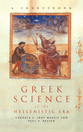 Greek Science of the Hellenistic Era: A Sourcebook