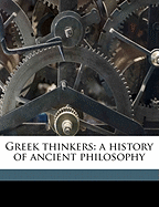 Greek Thinkers: A History of Ancient Philosophy Volume 4