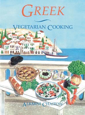 Greek Vegetarian Cooking - Chaitow, Alkmini
