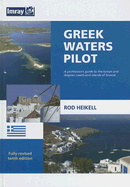 Greek Waters Pilot: A Yachtsman's Guide to the Ionian and Aegean Coasts and Islands of Greece