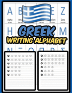 Greek Writing Alphabet: Practice Writing Greek Alphabet Exercise Book