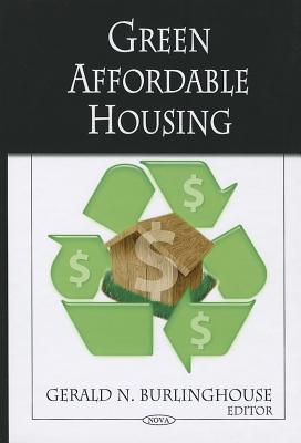 Green Affordable Housing - Burlinghouse, Gerald N