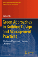 Green Approaches in Building Design and Management Practices: Windows of Opportunity Towards Circularity