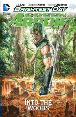 Green Arrow: Into the Woods - Krul, J T