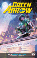 Green Arrow Volume 6: Rebirth: Trial of Two Cities