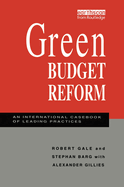 Green Budget Reform: An International Casebook of Leading Practices