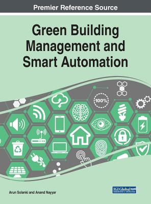 Green Building Management and Smart Automation - Solanki, Arun (Editor), and Nayyar, Anand (Editor)