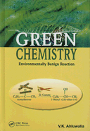 Green Chemistry: Environmentally Benign Reactions - Ahluwalia, V K (Editor)