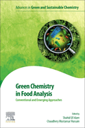 Green Chemistry in Food Analysis: Conventional and Emerging Approaches