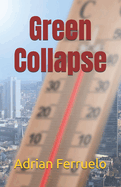 Green Collapse