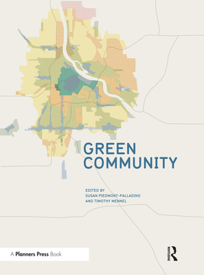 Green Community - Piedmont-Palladino, Susan (Editor), and Mennel, Timothy (Editor)