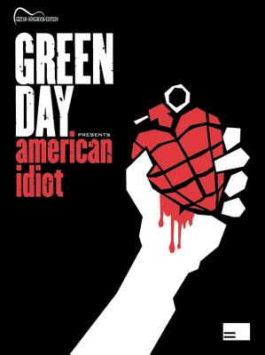 Green Day -- American Idiot: Guitar Songbook Edition - Green Day