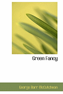 Green Fancy - McCutcheon, George Barr