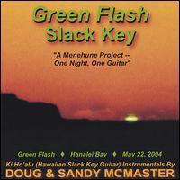 Green Flash Slack Key - Doug McMaster / Sandy McMaster