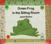 Green Frog in the Sitting Room