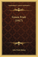 Green Fruit (1917)