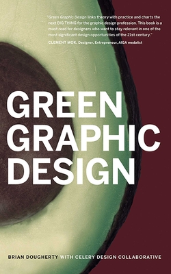 Green Graphic Design - Celery Design Collaborative, and Dougherty, Brian