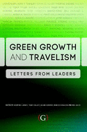 Green Growth and Travelism: Letters from Leaders