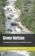 Green Horizon: A handbook for young environmental activists