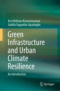 Green Infrastructure and Urban Climate Resilience: An Introduction