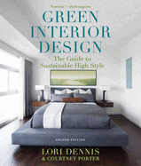 Green Interior Design: The Guide to Sustainable High Style