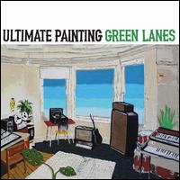 Green Lanes - Ultimate Painting