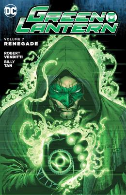 Green Lantern Vol. 7: Renegade - Venditti, Robert