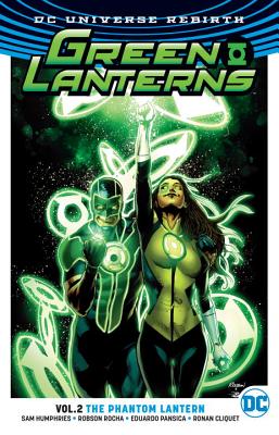 Green Lanterns Vol. 2: Phantom Lantern (Rebirth) - Humphries, Sam