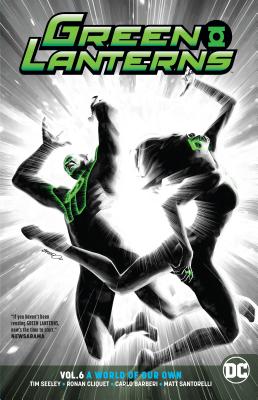 Green Lanterns Vol. 6: A World of Our Own - Seeley, Tim