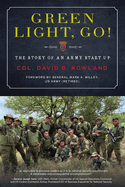Green Light, Go!: The Story of an Army Start Up
