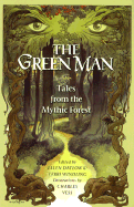 Green Man Anthology: Tales from the Mythic Forest
