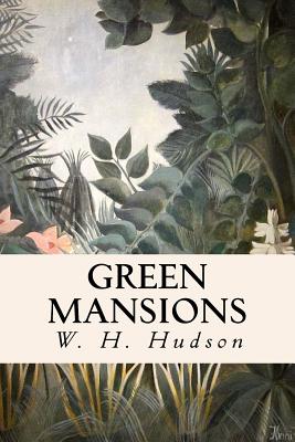 Green Mansions - Hudson, W H