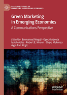 Green Marketing in Emerging Economies: A Communications Perspective