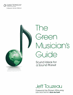 Green Musician's Guide: Sound Ideas for a Sound Planet