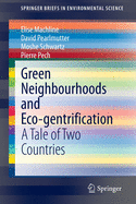 Green Neighbourhoods and Eco-Gentrification: A Tale of Two Countries