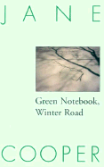 Green Notebook, Winter Road