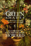 Green Shades - Howard, Elizabeth Jane (Editor)
